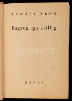 Tamási Áron: Ragyog egy csillag. Bp., 1938, Révai. Kiadói, kissé foltos,  illusztrált halinakötésben