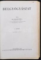 Fornet Béla: Belgyógyászat I-II. Bp., 1944, Királyi Magyar Egyetemi Nyomda. Kopottas, kissé megvisel...