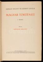 Hóman Bálint, Szekfű Gyula: Magyar történet. I-V. köt. Bp., 1935, Királyi Magyar Egyetemi Nyomda. Má...