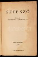 Szép Szó. Szerk. Ignotus Pál és József Attila. II. kötet. 1936. junius. Bp. 1936. Cserépfalvi. 215 p...