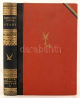 Matolcsy Andor: Start. Bp., é.n.,  Turul Szövetség Szépmíves Bajtársi Egyesület. Kiadói aranyozott v...