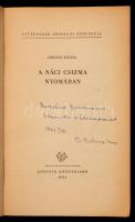Lőrincz Zsuzsa: A náci csizma nyomában. Kiadás: Bp., 1961, Kossuth Könyvkiadó. Kiadói papírkötésben....