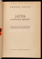 Bárdos Artur: Játék a függöny mögött Bp., 1942, Dr. Vajna és Bokor. 210 l. Lapszámozáson belül 12 t. (4 színes, díszlettervek és képek) számos szövegközti rajzzal, amelyek Kolozsváry Sándor tollrajzai. Kiadói kopottas, foltos félvászonkötésben.