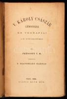 V.H. Prascott: V. Károly császár lemondása és végnapjai a St. Yusti kolostorban. Ford. Szathmáry Kár...