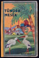 Tündérmesék. Összegyűjt.: Tábori Piroska. Bp., é. n., Dante. Kopott félvászon kötésben, foltos lapokkal.