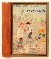 Gárdonyi Géza: Az én falum. Bp., 1935, Dante Könyvkiadó. Kopott, javított félvászon kötésben, egyébként jó állapotban.