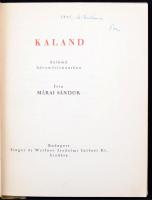 Márai Sándor: Kaland. Színmű három felvonásban. Számozott, aláírt első kiadás! Illusztrálta Hincz Gy...