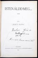 Berta Ilona: Isten áldd meg... Bp., 1915, Hornyánszky. Kicsit kopott félvászon kötésben, jó állapotb...