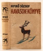 Nyirő József: Havasok könyve. Bp., 1936, Révai. Kiadói kopottas halinakötésben. A szerző aláírásával!