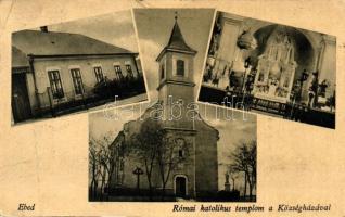 Ebed, Obid; Római Katolikus templom külső és belső kép, Községháza / Catholic church, interior, town hall