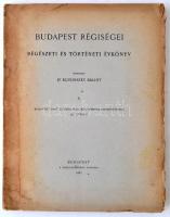 Budapest régiségei X. Régészeti és történeti évkönyv. Szerk. Dr. Kuzsinszky Bálint. Bp., 1923, A Székesfőváros kiadása (Franklin). 215 p. 6 kihajtható melléklet.  Számos szövegközti illusztrációval. Kiadói papírkötésben. A borító kissé foltos, a szélek kissé töredezettek, de alapvetően jó állapotú példány. Ritka!