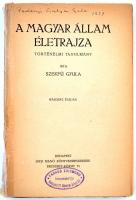 Szekfű Gyula: A magyar állam életrajza. Történelmi tanulmány. 2. kiadás. Bp., 1923, Dick Manó. 238 p. A kiadói papírkötés nélkül, gerincén ragasztócsíkkal rögzítve.