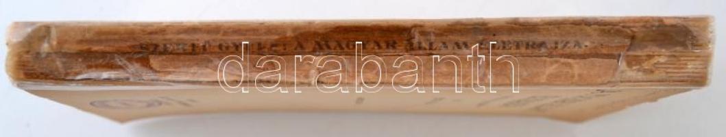 Szekfű Gyula: A magyar állam életrajza. Történelmi tanulmány. 2. kiadás. Bp., 1923, Dick Manó. 238 p...