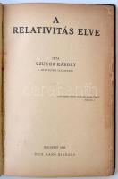 Czukor Károly: A relativitás elmélete. Bp., 1920, Dick Manó. Korabeli kopottas félvászonkötésben, az előzékeinél ragasztócsíkkal megerősítve.