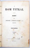 báró Jósika Miklós: A rom titkai I-II.
Pest, 1856. Heckenast G.  227+190 p. Első kiadás! Korabeli f...
