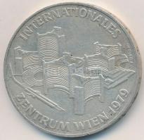 Ausztria 1979. 100Sch Ag "Bécsi Nemzetközi Központ" T:2 Austria 1979. 100 Schilling Ag "Vienna International Center" C:XF