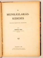 Ferenczi Imre: A munkáslakás-kérdés. Különös tekintettel Budapestre. Bp., 1906, Kilián Frigyes utóda...