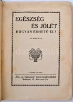 Dr. Kress D.H.: Egészség és jólét. Hogyan érhető el? Második kiadás. Bp., é.n. Élet és Egészség. 151...