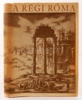 Ürögdi György: A régi Róma. Bp., 1962, Gondolatt. Kiadói egészvászon-kötésben, borítóval.