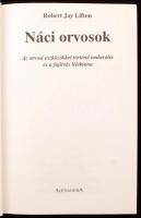 Robert Jay Lifton: Náci orvosok. Bp., é.n., Alexandra. Kiadói modern keménykötésben