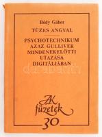 Bódy Gábor: Tüzes Angyal - Psychotechnikum azaz Gulliver mindenekelőtti utazása Digitáliában. Bp., 1987, Magvető. 238 p. Kiadói papírkötésben-