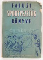 Falusi sportvezetők könyve. Bp.,1955, Athenaeum. 264 p. Kiadói illusztrált papírborítóban, kis sérüléssel. Ritka!