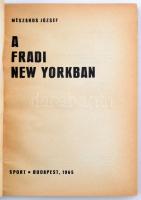 Mészáros József: A Fradi New Yorkban. Bp., 1965, Sport. Enyhén vetemedett állapotban
