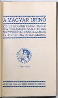 A magyar urinő. Kiadja a Holzer csász. és kir. udv. és kamarai szállító cég negyvenéves fennállásána...