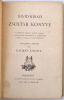 Dávid király Zsoltár könyve. Az őshéber eredeti szöveg alapján a legjelesebb értelmezők és fordításo...
