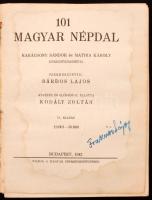 Bárdos Lajos(szerk.): 101 magyar népdal. Karácsony Sándor és Mathia Károly közreműködésével. Átnézte...
