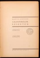 Johnson, Martin: A kannibálok szigetén. [Bp.], é. n., Dante (A világ körül. Útirajzok - útikalandok)...