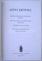 Képes Krónika. Hasonmás kiadás, valamint tanulmány magyar fordítás két kötetben. Bp., 2003, Nemzeti ...