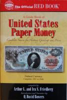 Friedberg-Bowers: Guide book of U.S. Paper Money - red book - USA papírpénzek katalógusa 1861-től napjainkig
