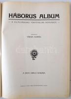 Tábori Kornél: Háborus album. A világháboru történelme képekben. Bp. 1914-15. Pesti Napló (Jókai ny....