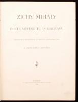 Zichy Mihály élete, művészete és alkotásai. 18 szövegképpel és 40 műmelléklettel. A Pesti Napló aján...