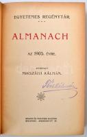 Egyetemes Regénytár. Almanach az 1905. évre. Szerkeszti Mikszáth Kálmán. Bp., é.n., Singer és Wolfne...