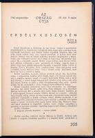 1940-42 Az ország útja. Szerkesztik: Barankovics István, Dessewffy Gyula gróf. Sok érdekes cikkel, 3...