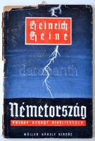 Heinrich Heine: Németország. Faludy György átköltésében. Bp., 1945, Müller Károly. Kiadói, gerincén szakadozott papírborítóval.