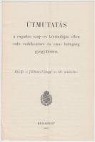 1897 Bp., Útmutatás a ragadós száj- és körömfájás ellen való védekezésre és ezen betegség gyógyítására, kiadja a földművelésügyi miniszter, 8p