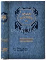 Magyar Remekírók - Petőfi Sándor munkái IV. Vegyes művek. Sajtó alá rendezte Badics Ferencz. Bp., 1906, Franklin. Kiadói szecessziós egészvászon sorozatkötésben.