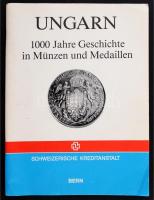 Ungarn 1000 Jahre Geschichte in Münzen und Medaillen - Schweizerische Kreditanstalt, Bern, 1986 - A magyar érmék és érmek 1000 éves története