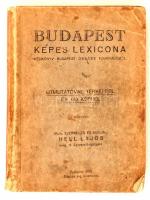 Budapest képes lexicona. Kézikönyv Budapest összes tudnivalóiról. Szerk.: Hell Lajos. 1. köt. Bp., 1939, Viktória Nyomda. Kopott papírkötésben, egyébként jó állapotban.