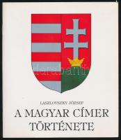 Laszlovszky József: A magyar címer története, Budapest, 1989