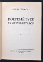 Szász Károly: Versek. Költemények és műfordítások. (Szász Károly művei. Centenáriumi kiadás) Bp., 19...