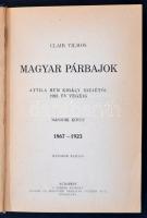Clair Vilmos: Magyar párbajok. Attila hun király idejétől 1923. év végéig I-II. 2. kiad. Bp., 1930, ...