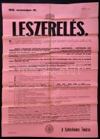 1918 Leszerelés... aki a leszerelő különítménynél nem jelentkezik  ezt a pénzösszeget nem kapja meg és ezenfelül szigorú büntetés alá esik..." plakát, apró hibákkal, 92x63cm