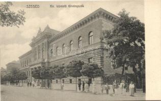 Szeged, Királyi büntető törvényszék