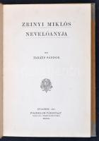 Takáts Sándor: Zrínyi Miklós nevelőanyja. Bp., 1917, Franklin. 141 p. Korabeli félvászonkötésben, jó állapotban.