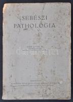 Puhr Lajos: Sebészi pathologia. Bp., 1943, Magyar Orvosi Könyvkiadó Társulat. Kiadói foltos-szakadozott papírkötésben.