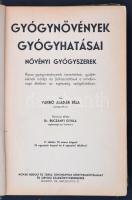 Varró Aladár Béla: Gyógynövények gyógyhatásai. Hazai gyógynövényeink ismertetése, gyűjtésének módja ...